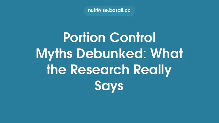 Portion Control Myths Debunked: What the Research Really Says Thumbnail