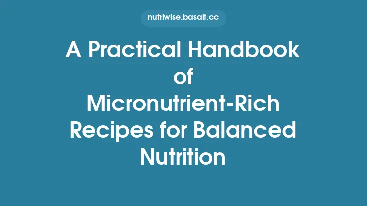 A Practical Handbook of Micronutrient‑Rich Recipes for Balanced Nutrition Thumbnail