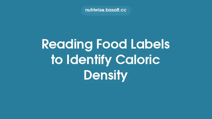 Reading Food Labels to Identify Caloric Density Thumbnail