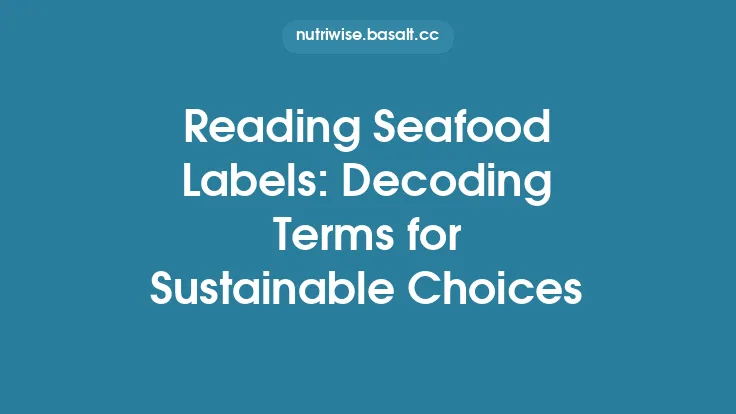 Reading Seafood Labels: Decoding Terms for Sustainable Choices Thumbnail