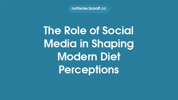The Role of Social Media in Shaping Modern Diet Perceptions Thumbnail