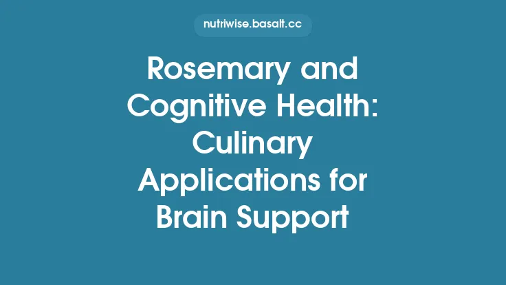 Rosemary and Cognitive Health: Culinary Applications for Brain Support Thumbnail
