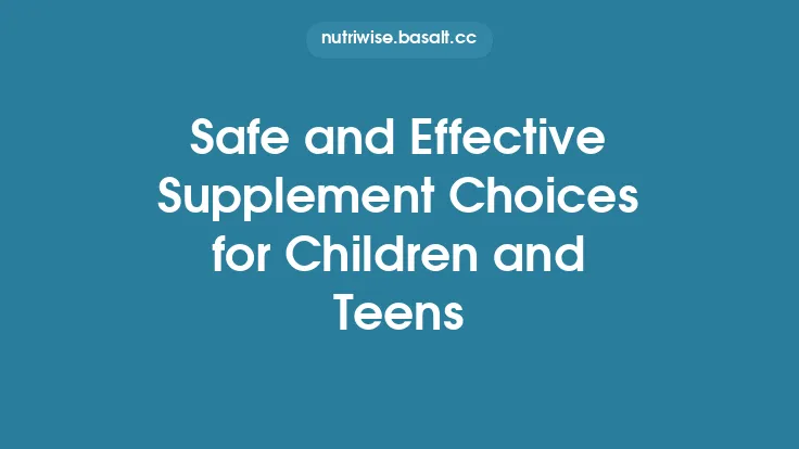 Safe and Effective Supplement Choices for Children and Teens Thumbnail