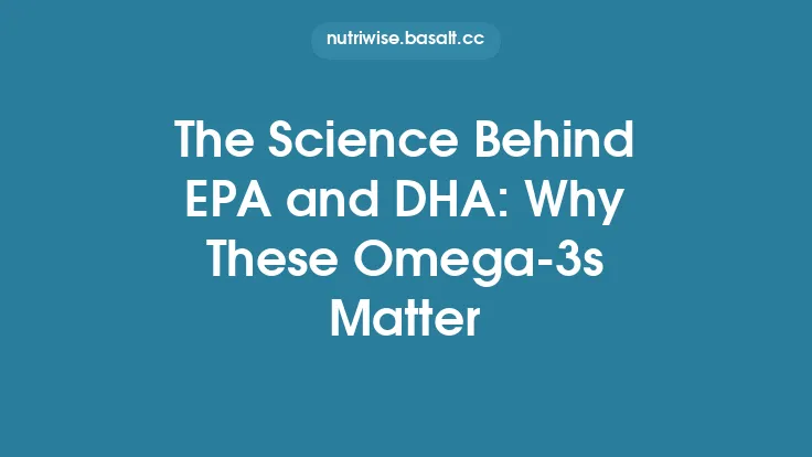 The Science Behind EPA and DHA: Why These Omega‑3s Matter Thumbnail