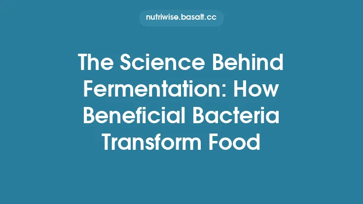 The Science Behind Fermentation: How Beneficial Bacteria Transform Food Thumbnail