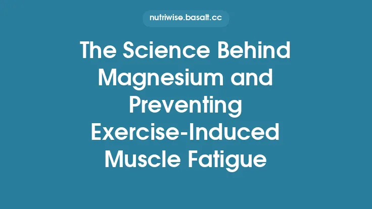 The Science Behind Magnesium and Preventing Exercise‑Induced Muscle Fatigue Thumbnail