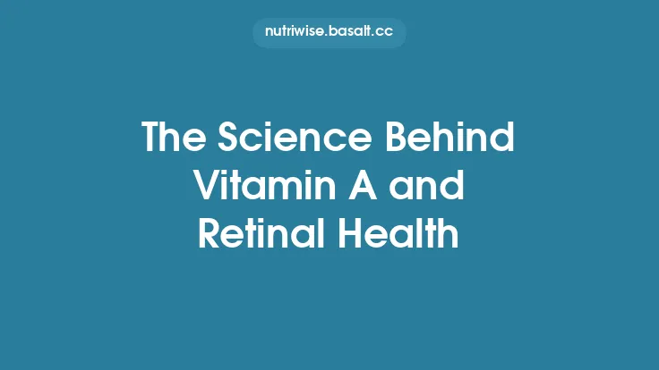 The Science Behind Vitamin A and Retinal Health Thumbnail
