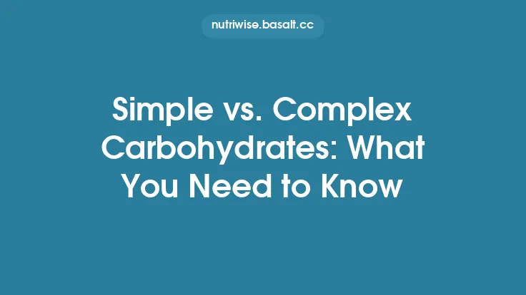 Simple vs. Complex Carbohydrates: What You Need to Know Thumbnail