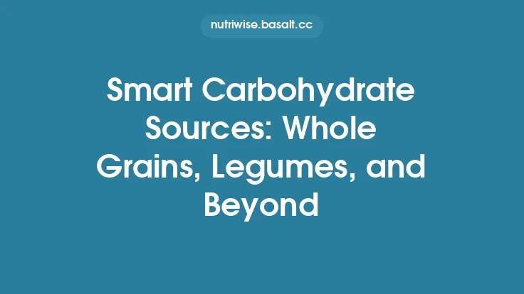 Smart Carbohydrate Sources: Whole Grains, Legumes, and Beyond Thumbnail