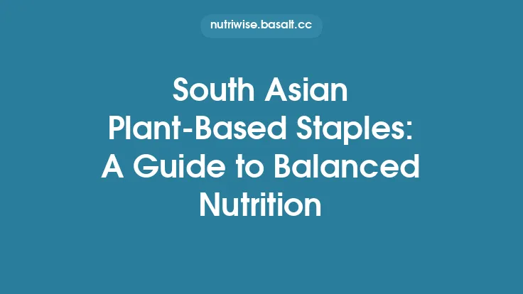 South Asian Plant‑Based Staples: A Guide to Balanced Nutrition Thumbnail