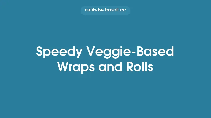 Speedy Veggie‑Based Wraps and Rolls Thumbnail