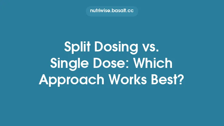 Split Dosing vs. Single Dose: Which Approach Works Best? Thumbnail