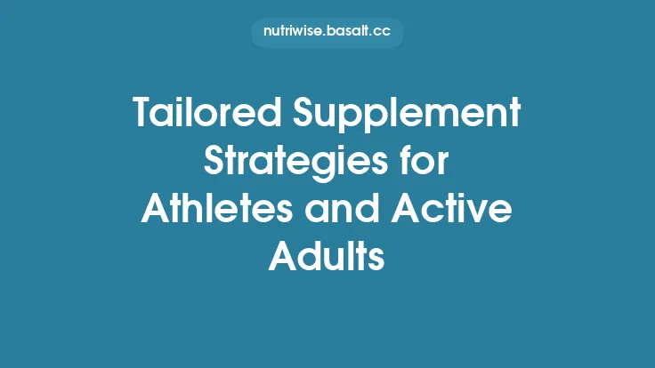 Tailored Supplement Strategies for Athletes and Active Adults Thumbnail