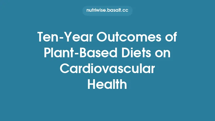 Ten-Year Outcomes of Plant-Based Diets on Cardiovascular Health Thumbnail