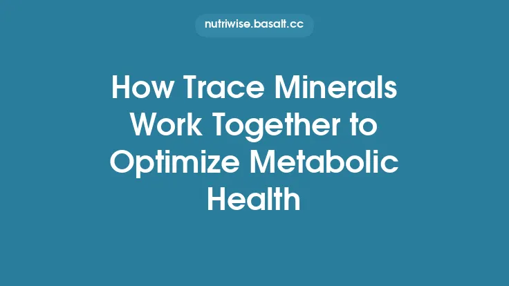 How Trace Minerals Work Together to Optimize Metabolic Health Thumbnail