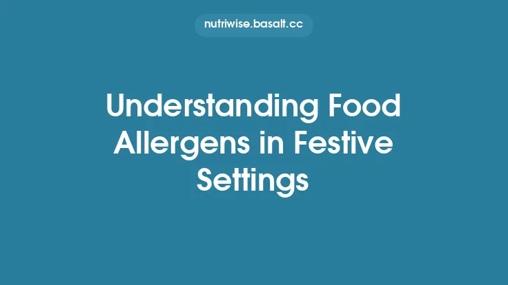 Understanding Food Allergens in Festive Settings Thumbnail