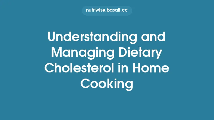 Understanding and Managing Dietary Cholesterol in Home Cooking Thumbnail