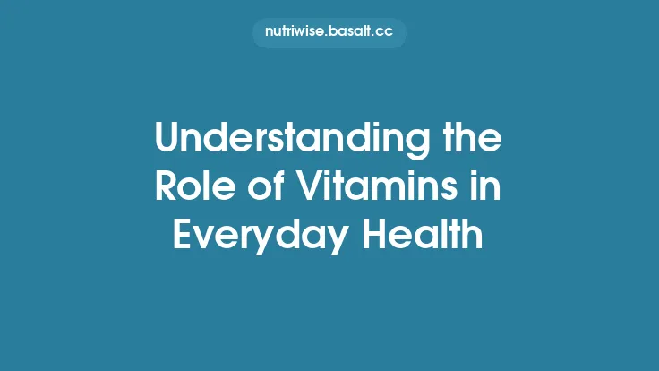 Understanding the Role of Vitamins in Everyday Health Thumbnail