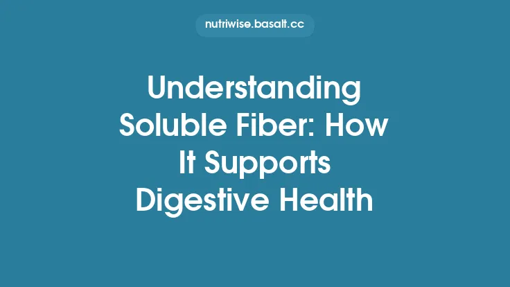 Understanding Soluble Fiber: How It Supports Digestive Health Thumbnail