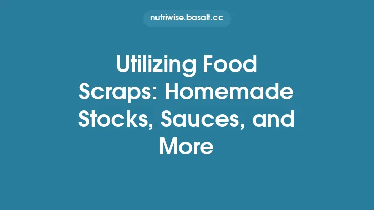 Utilizing Food Scraps: Homemade Stocks, Sauces, and More Thumbnail
