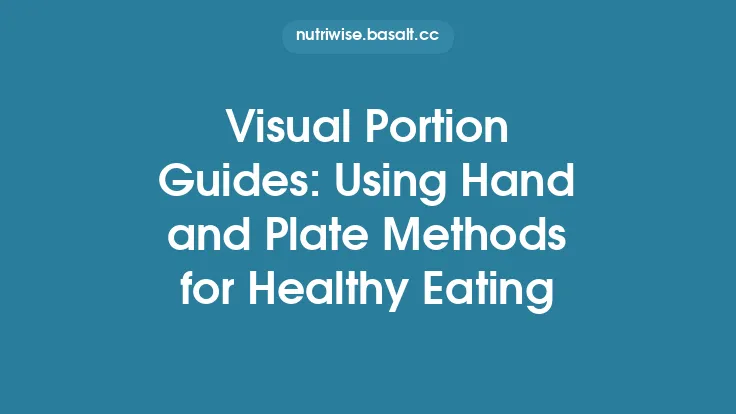 Visual Portion Guides: Using Hand and Plate Methods for Healthy Eating Thumbnail