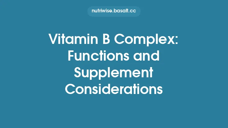 Vitamin B Complex: Functions and Supplement Considerations Thumbnail