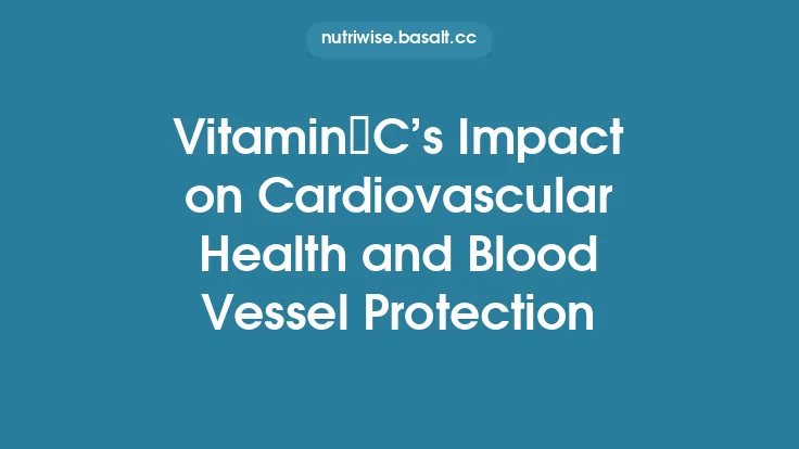 Vitamin C’s Impact on Cardiovascular Health and Blood Vessel Protection Thumbnail