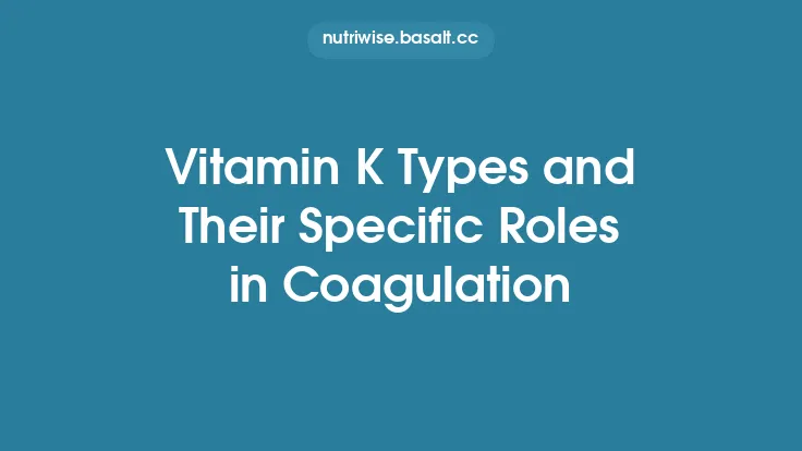 Vitamin K Types and Their Specific Roles in Coagulation Thumbnail