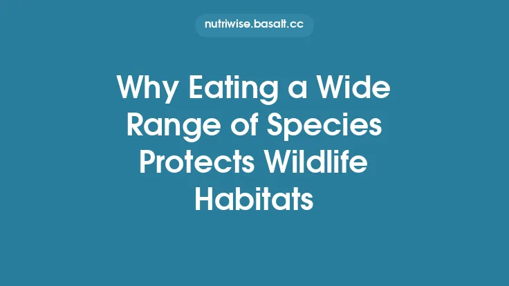 Why Eating a Wide Range of Species Protects Wildlife Habitats Thumbnail