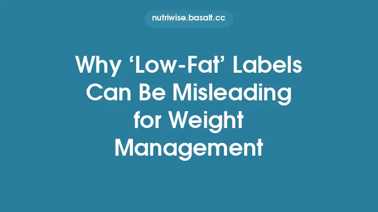 Why ‘Low‑Fat’ Labels Can Be Misleading for Weight Management Thumbnail