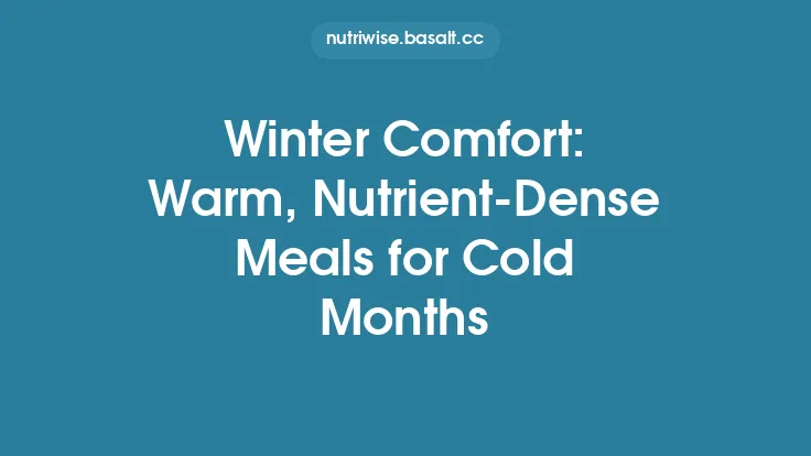 Winter Comfort: Warm, Nutrient-Dense Meals for Cold Months Thumbnail